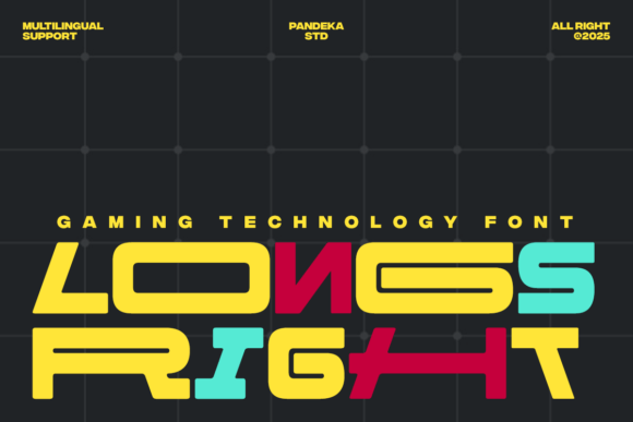 Longs Right: A Futuristic Font for Bold Branding