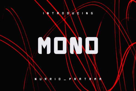 Mono: A Modern Font for Digital Campaigns
